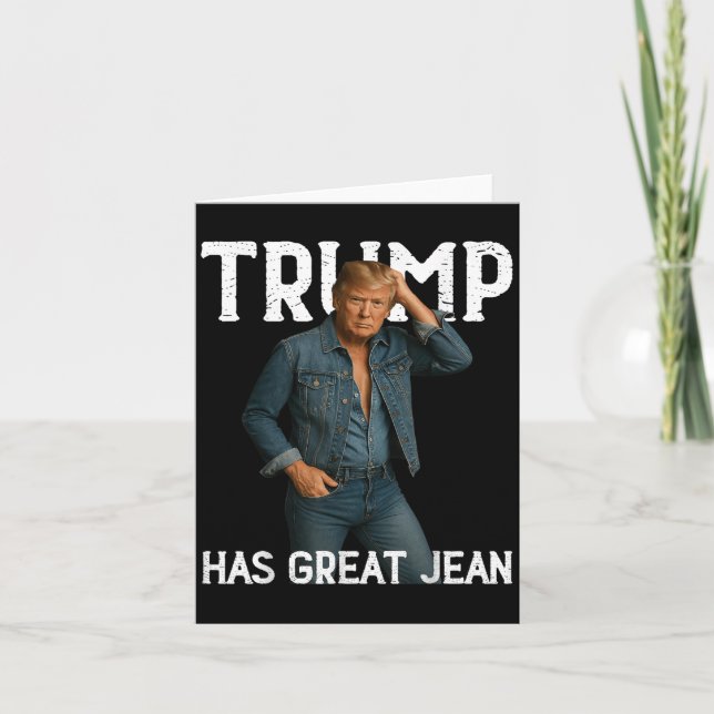 Retro Trump Has Great Jeans Meme  Card (Front)