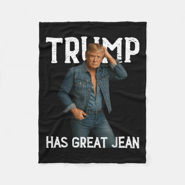 Retro Trump Has Great Jeans Meme  Fleece Blanket (Front)
