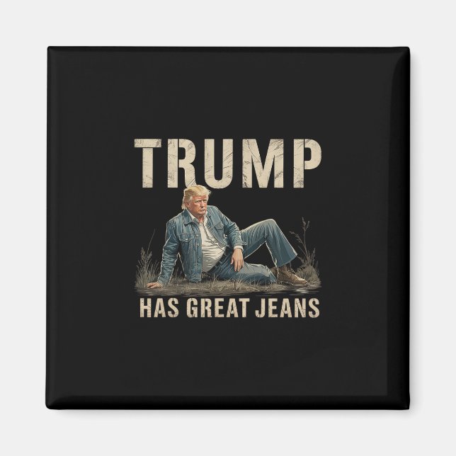 Retro Trump Has Great Jeans Meme  Magnet (Front)
