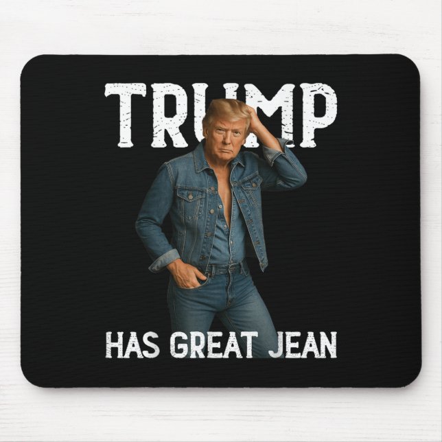 Retro Trump Has Great Jeans Meme  Mouse Pad (Front)