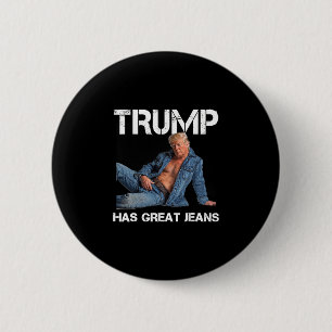Retro Trump Has Great Jeans Meme Vintage 6 Cm Round Badge