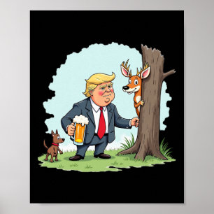 Retro Trump Hunting Deer Funny Beer Drinking Hunti Poster