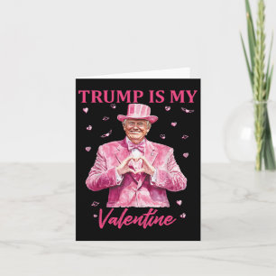 Retro Trump Is My Valentine Trump Valentine Day 1 Card