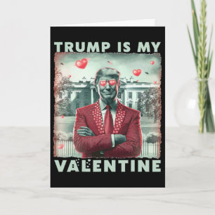 Retro Trump Is My Valentine Trump Valentine Day 2 Card