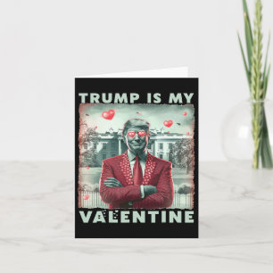 Retro Trump Is My Valentine Trump Valentine Day 2 Card