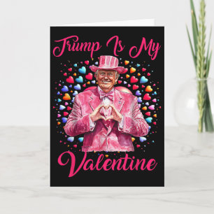 Retro Trump Is My Valentine Trump Valentine Day Card