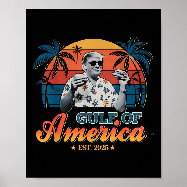 Retro Trump Shirt Gulf Of Us America Est 2025  Poster (Front)