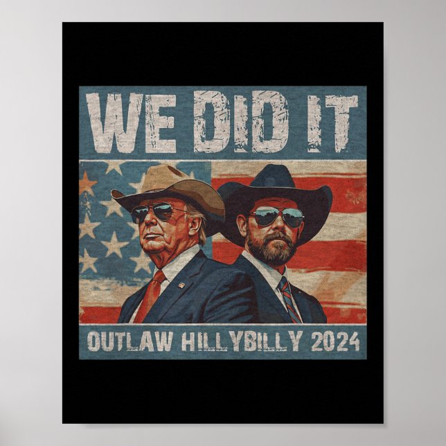 Retro Trump Vance We Did It Outlaw And The Hillbil Poster (Front)