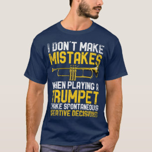 Retro Trumpet Musician Funny Quote Trumpeter T-Shirt