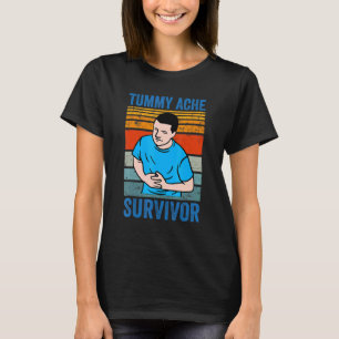 Retro Tummy Ache Survivor Stomachache IBS Meme T-Shirt