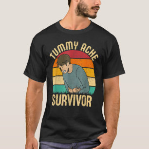 Retro Tummy Ache Survivor Stomachache  Men Women T-Shirt