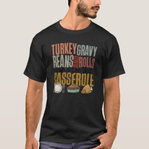 Retro Turkey Gravy Beans And Rolls Thanksgiving Di T-Shirt