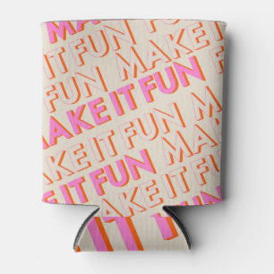 Retro typography, diagonal, 'Make It Fun'. Can Cooler