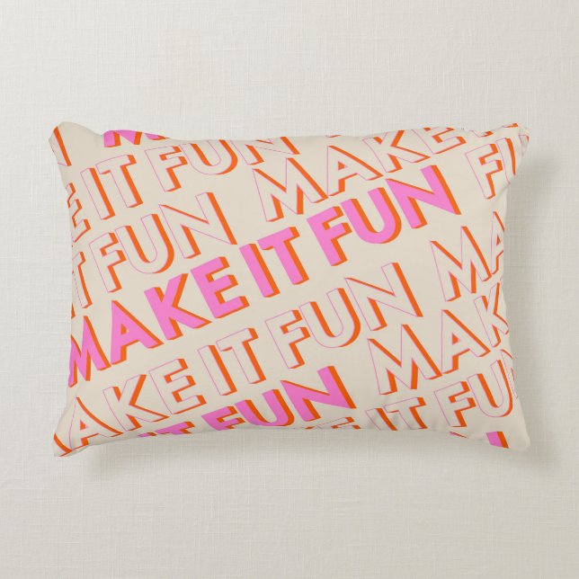 Retro typography, diagonal, 'Make It Fun'. Decorative Cushion (Front)
