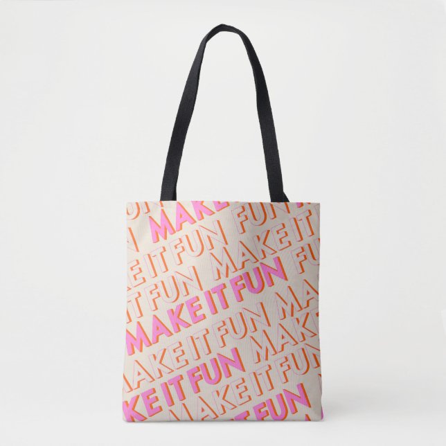 Retro typography, diagonal, 'Make It Fun'. Tote Bag (Front)