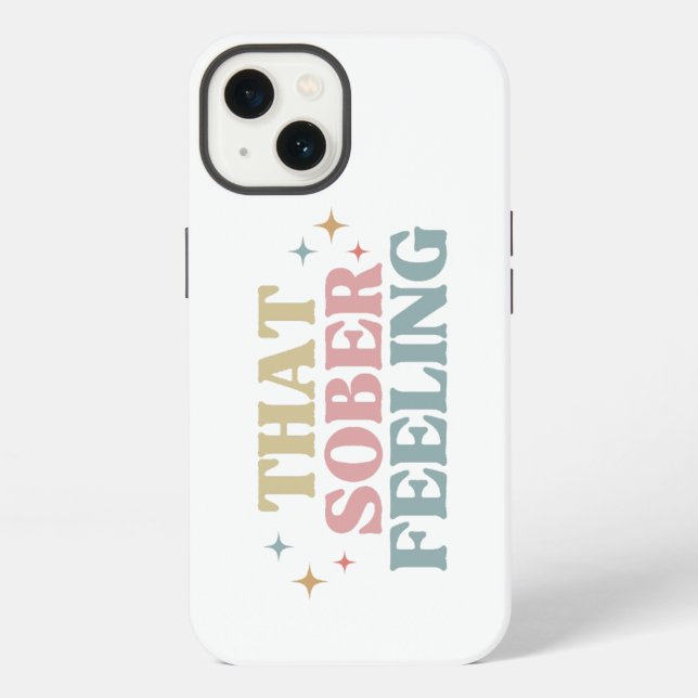 Retro Typography That Sober Feeling , Sobriety  iPhone Case (Back)