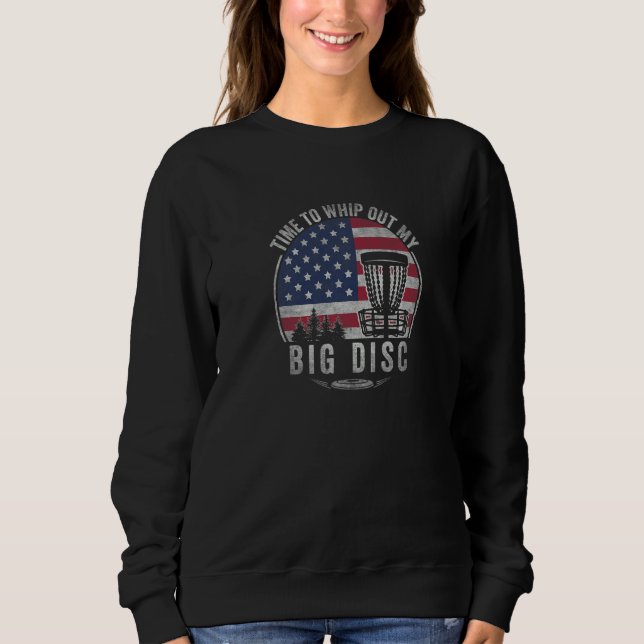 Retro US Flag Cool Frisbee Golf Quote Funny Disc G Sweatshirt (Front)