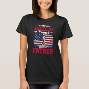 Retro Usa Flag Golf Player Calls Me Father 4th Jul T-Shirt