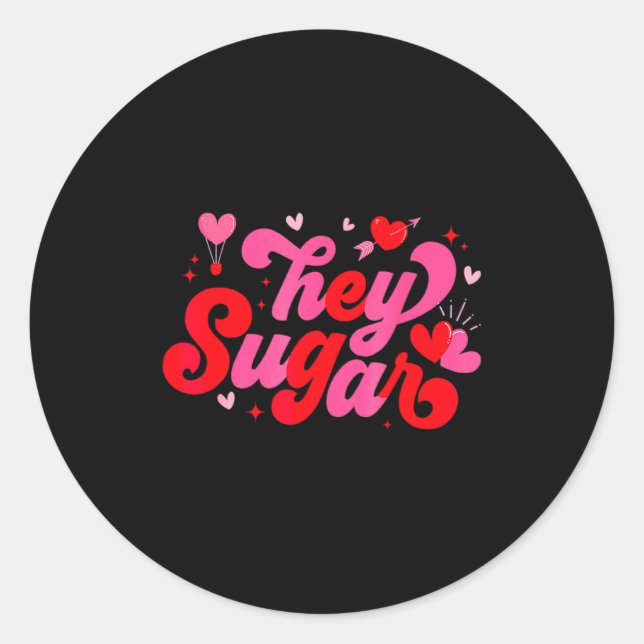 Retro Valentine Hey Sugar Cute Valentines  Classic Round Sticker (Front)