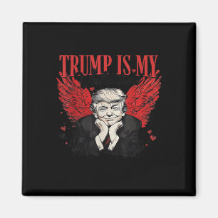 Retro Valentine Trump Is My Valentine Funny Trump  Magnet