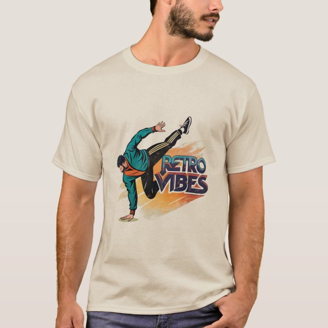Retro Vibes Breakdance Hip Hop Street Dance 80s T-Shirt (Front)
