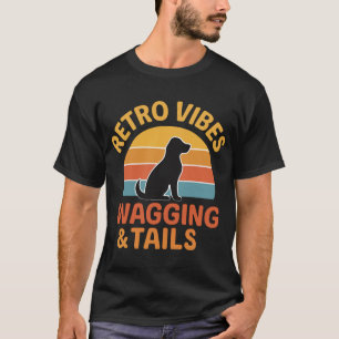 Retro Vibes, Wagging & Tails T-Shirt