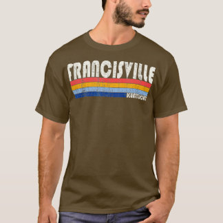Retro Vintage 70s 80s Style Francisville Kentucky T-Shirt