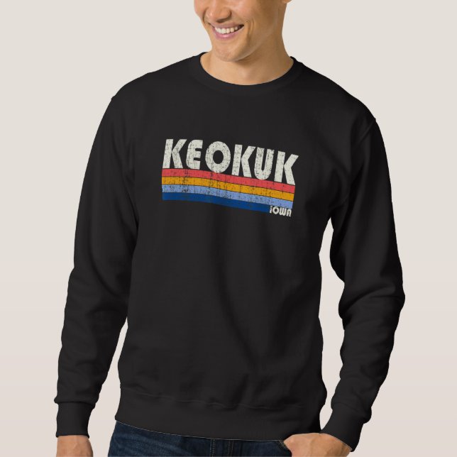 Retro Vintage 70s 80s Style Keokuk Iowa Sweatshirt (Front)