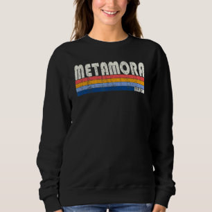 Retro Vintage 70s 80s Style Metamora Illinois Sweatshirt