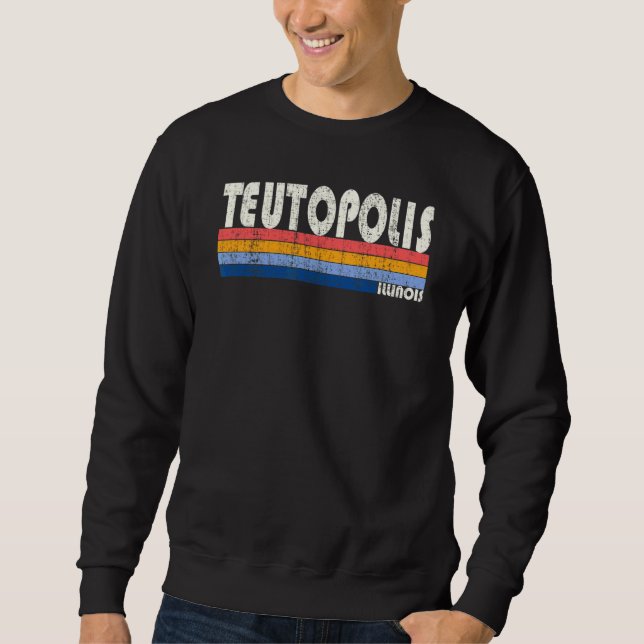 Retro Vintage 70s 80s Style Teutopolis Illinois Sweatshirt (Front)