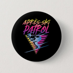Retro Vintage 80s Apres Ski Patrol  6 Cm Round Badge