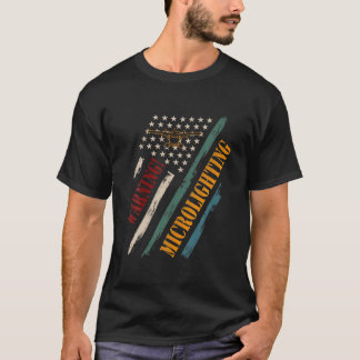 Retro Vintage American Flag Warning! Microlighting T-Shirt