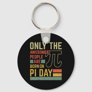 Retro Vintage Awesome People Born Birth On Pi Day  Key Ring