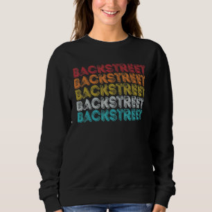 Retro Vintage Backstreet For Men Women Youth Music Sweatshirt