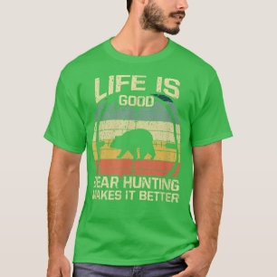 Retro Vintage Bear Hunter Bear Hunting Makes It Be T-Shirt