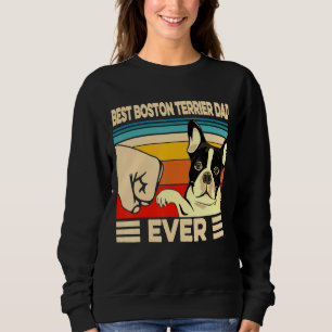Retro Vintage Best Boston Terrier Dad Ever Sweatshirt