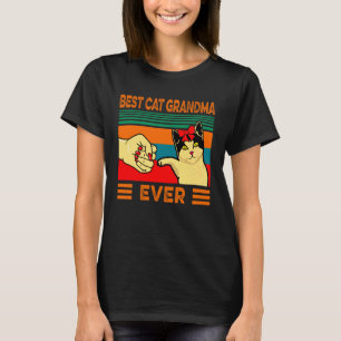 Retro Vintage Best Cat Grandma Ever Funny Fist Bum T-Shirt