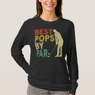 Retro Vintage Best Pops By Par Golf Father's Day F T-Shirt