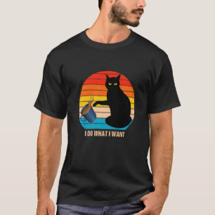 Retro Vintage Cat Do What I Want Cat Cat Mum T T-Shirt
