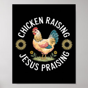 Retro Vintage Chicken Raising And Jesus Praising  Poster
