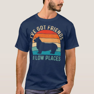 Retro Vintage Corgi, Corgi Mum,I've Got Friends In T-Shirt