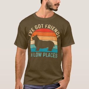 Retro Vintage Corgi, Corgi Mum,I've Got Friends In T-Shirt
