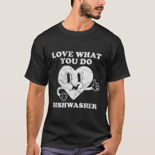 Retro Vintage Dishwasher Or Kitchen Helper Lover T-Shirt