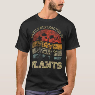 Retro Vintage Easily Distracted By Plants For Plan T-Shirt