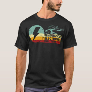 Retro Vintage Electricity Will Kill You Remix T-Shirt