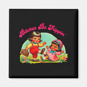 Retro Vintage Es Be Tripn Funny Humor Sarcastic Qu Magnet