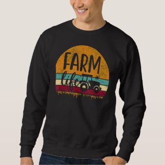 Retro Vintage Farm Life Farming Tractor Family Far Sweatshirt
