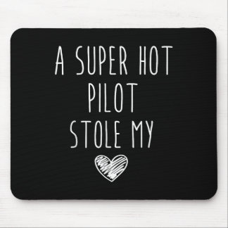 Retro Vintage Funny A Super Hot Pilot Stole My Hea Mouse Pad