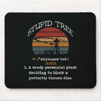 Retro Vintage Funny Disc Golf Stupid Tree For Men  Mouse Pad