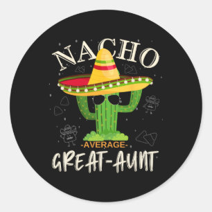 Retro Vintage Funny Nacho Average Great-aunt Famil Classic Round Sticker